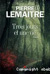 Trois jours et une vie vignette