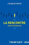 rencontre, une philosophie (La) vignette